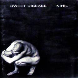 Sweet Disease : Nihil